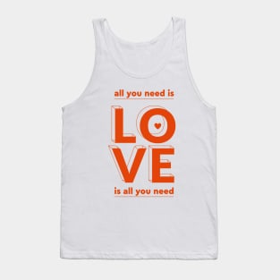 All you need is love Tank Top